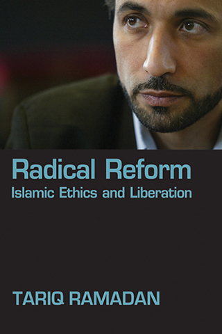 Radical Reform: Islamic Ethics and Liberation