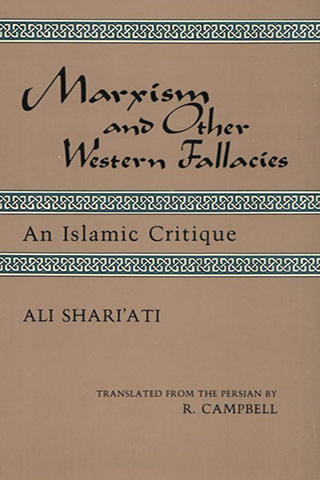 Marxism and Other Western Fallacies: An Islamic Critique