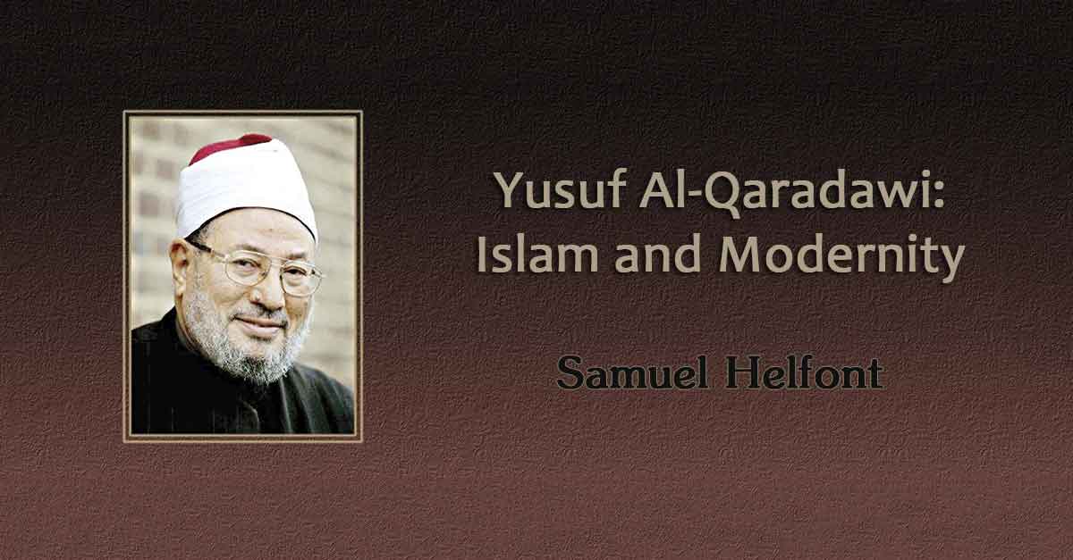 Yusuf Al-Qaradawi: Islam and Modernity