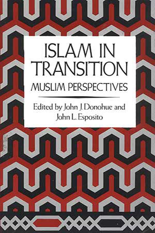 Islam in Transition: Muslim Perspectives